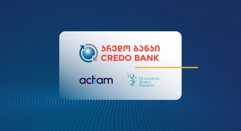 კრედო ბანკმა ACTIAM Financial Inclusion-სა და DWM Income Funds-გან მიკრო და მცირე ბიზნესების მხარდასაჭერად  35, 000, 000 ლარი მიიღო