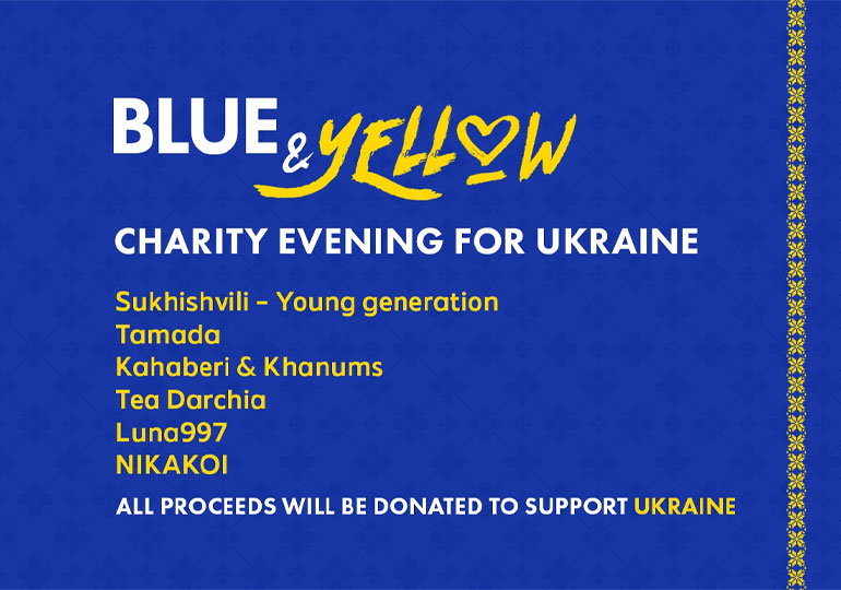 Blue & Yellow - Charity Evening for Ukraine to Be Held in Tbilisi on 27 April