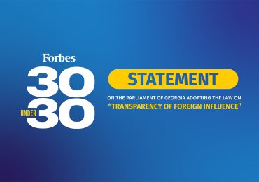 The Statement of the Forbes 30 Under 30 Alumni on the Parliament of Georgia Adopting the Law on â€œTransparency of Foreign Influenceâ€�