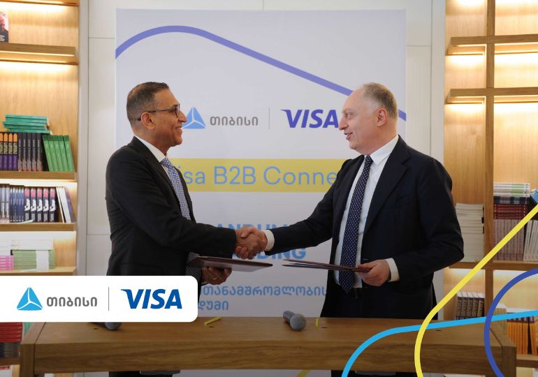 Visa-სა და თიბისის პარტნიორობით საქართველოში Visa-ს B2B საერთაშორისო გადახდების პლატფორმა დაინერგება