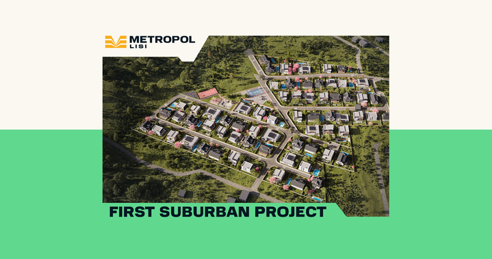 Metropol Lisi – A Brand-New Suburban Community with Contemporary Lifestyle