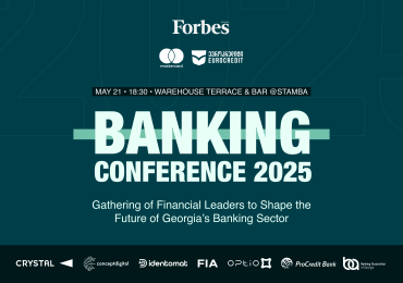 Forbes Georgia Banking Conference 2025 — საბანკო სექტორზე ფოკუსირებული ღონისძიება 21 მაისს გაიმართება