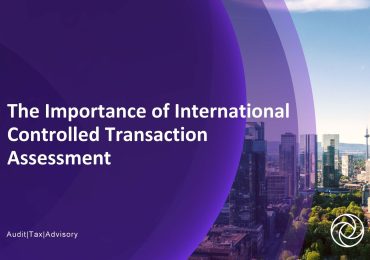 The Importance of International Controlled Transaction Assessment