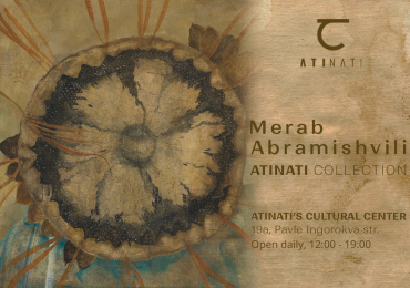 „ათინათი“ და მერაბ აბრამიშვილი: როგორ იქცევა კერძო კოლექცია ეროვნულ და გლობალურ კულტურულ პროექტად