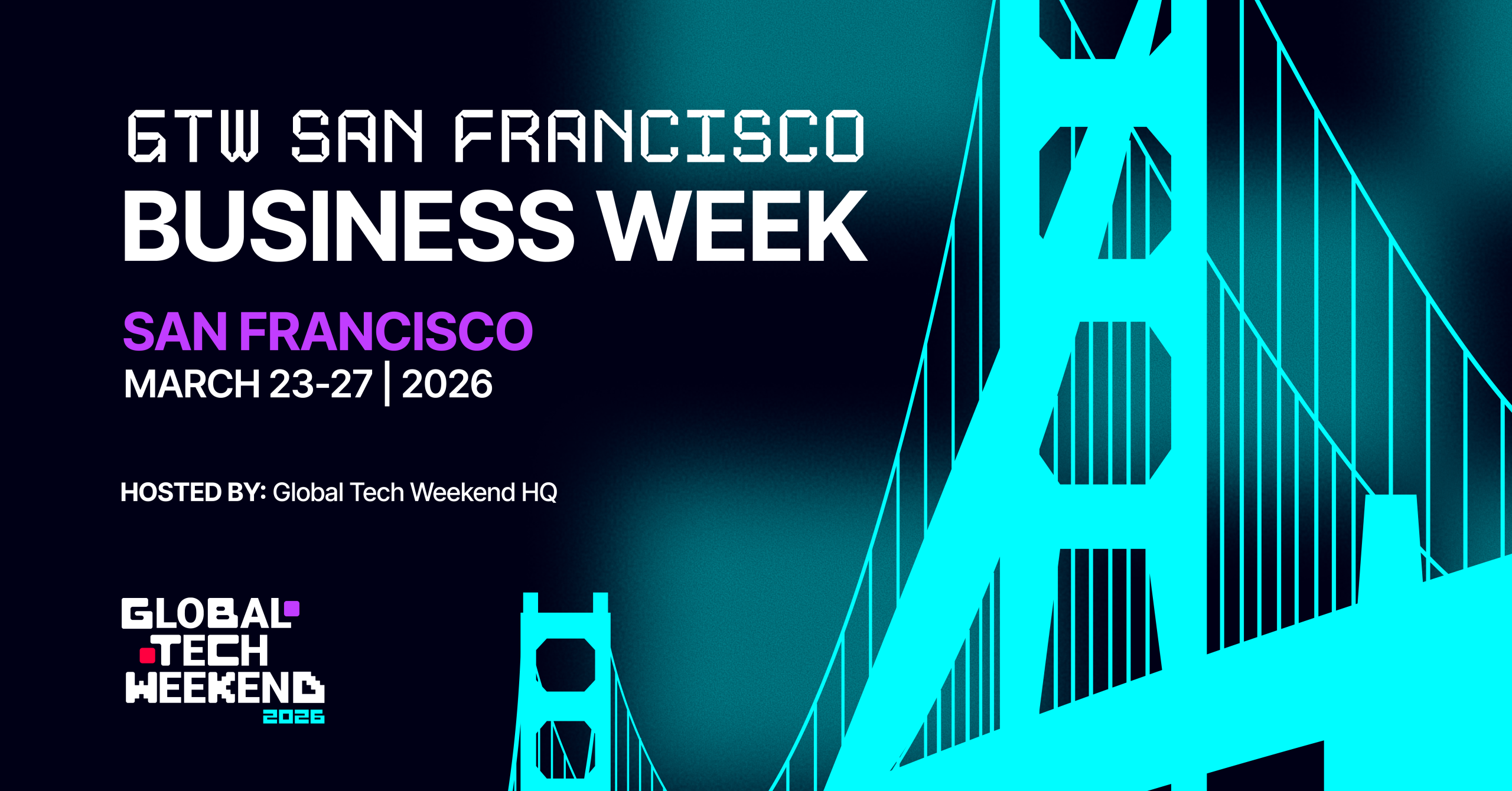 Global Tech Weekend HQ Hosts San Francisco Business Week