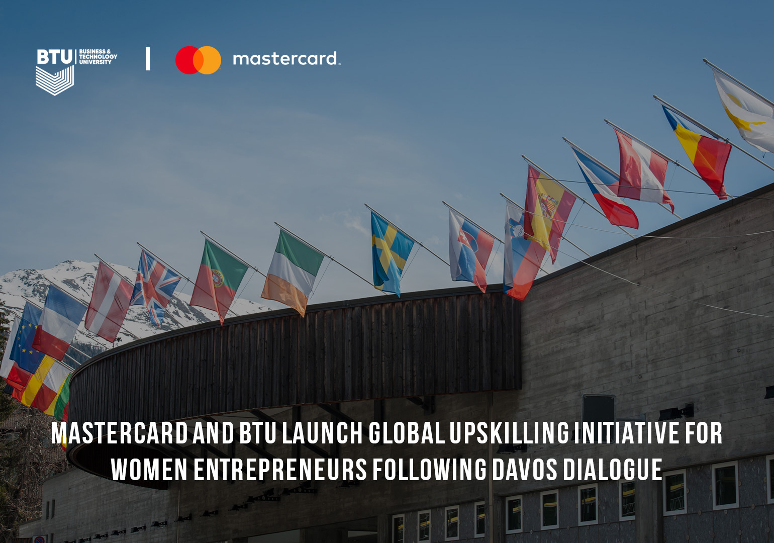 Mastercard and BTU Launch Global Upskilling Initiative for Women Entrepreneurs Following Davos Dialogue